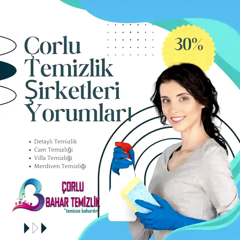çorlu temizlik şirketleri yorumları